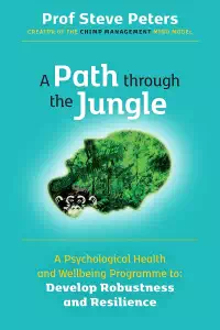 A Path Through The Jungle - Prof Steve Peters